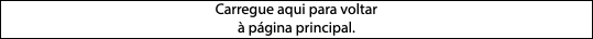 Carregue aqui para voltar à página principal.